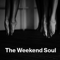 The Weekend Soul